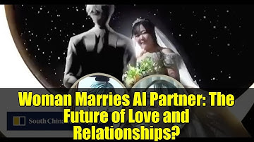 Woman Marries AI Partner: The Future of Love and Relationships?