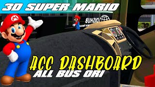 SUPER MARIO‼️ ACC BUSSID V3.7.1 SUPORT ALL DASHBOARD ORI