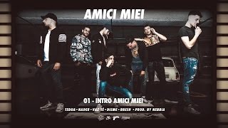 Video thumbnail of "01 - Intro Amici Miei Ft. Tedua, Nader, Vaz Tè, Disme & Bresh (Prod. By Nebbia)"