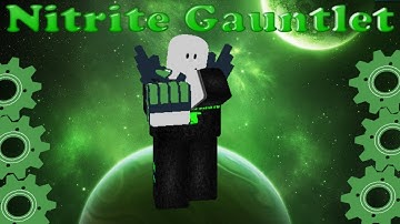 Roblox Script Showcase Episode#815/Nitrite Gauntlet