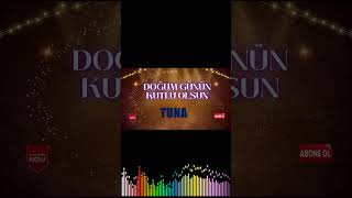 Doğum Günün Kutlu Olsun Tuna