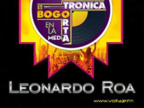 LEONARDO ROA @ VOLTAJE ELECTRONICA - YouTube