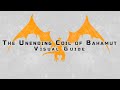 The unending coil of bahamut ultimate  visual guide