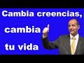 Cambia tus creencias, cambia tu vida