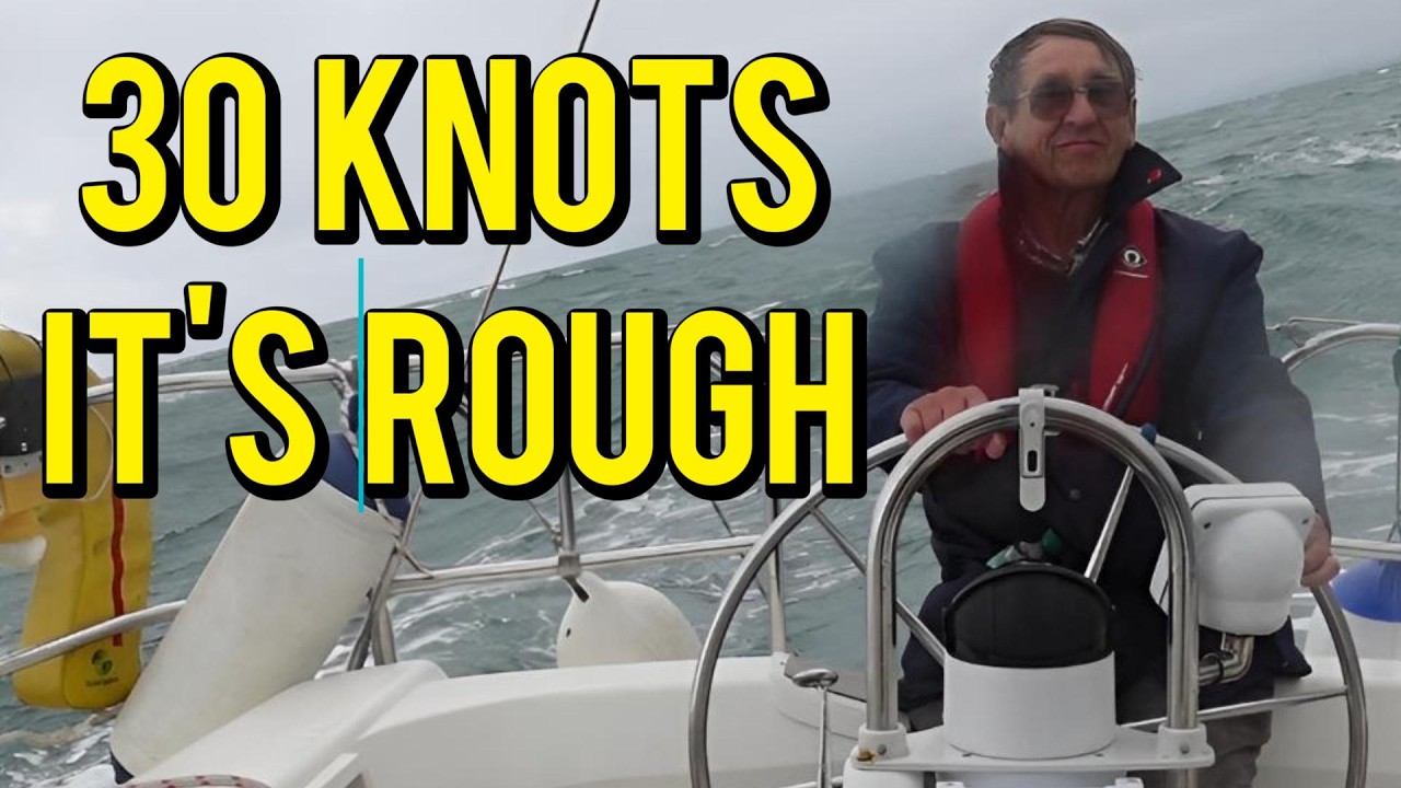 Full Speed Ahead in 30 Knots | Sailing Gets Real