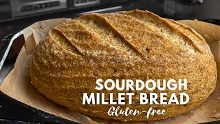 Millet Bread: Foxtail Millet Sourdough Bread, No yeast, No baking Soda, Glutenfree, Easy Recipe