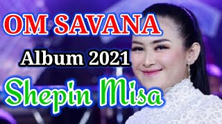 Om Savana - Kumpulan Lagu Shepin Misa Terbaik