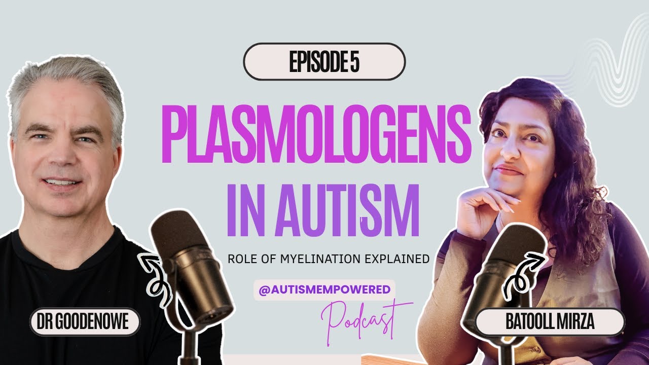 Omega9 and Autism | Role of Plasmalogens in Myelination for better Speech & Cognition