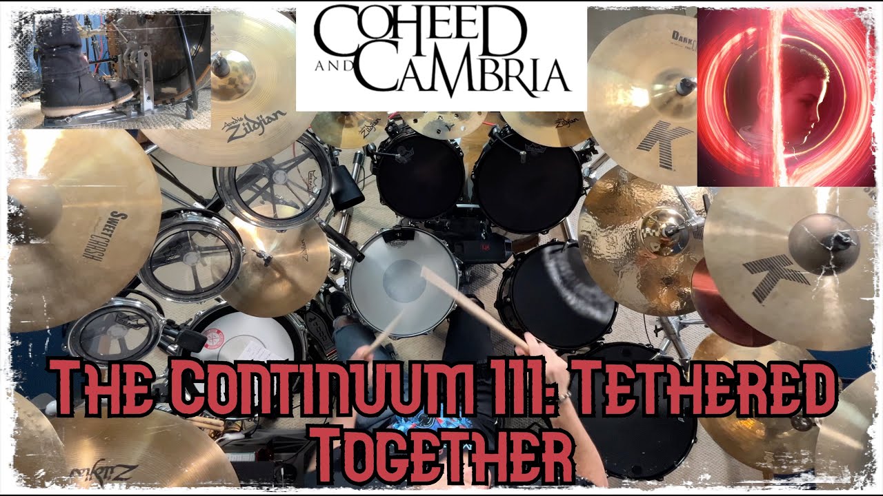 The Continuum III: Tethered Together- Coheed and Cambria- Drum Cover