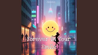 Forever in Your Smile