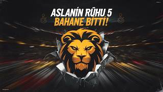 Aslanın Ruhu 5: Bahane Bitti (Fenerbahçe Diss Track)