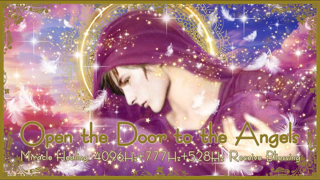 【Архангел Иеремиил】Открывает двери ангелов и приносит чудеса +4096Гц+777Гц+528ГцБлагословение