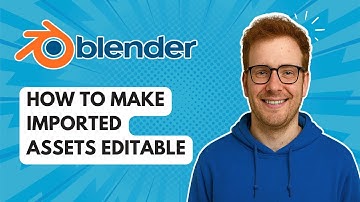 Hoe je geïmporteerde assets bewerkbaar maakt in Blender [2025-gids]