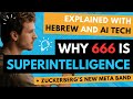 Why 666 Is Superintelligence Explained With Hebrew And AI Technology Why 666 Is Superintelligence Explained With Hebrew And AI Technology