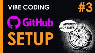 No‑Fluff Guide: Vibe Coding Episode 3 | GitHub Setup