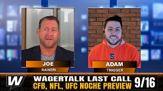 NFL Week 2 Predictions and Picks | UFC Noche Betting Advice | Last Call 9/16