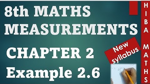 8th maths chapter 2 example 2.6 | Measurements | tn samacheer hiba maths