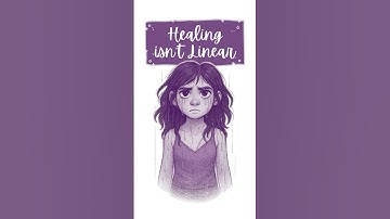 Healing Isn’t Linear | The Messy, Endless Road of Trauma Recovery