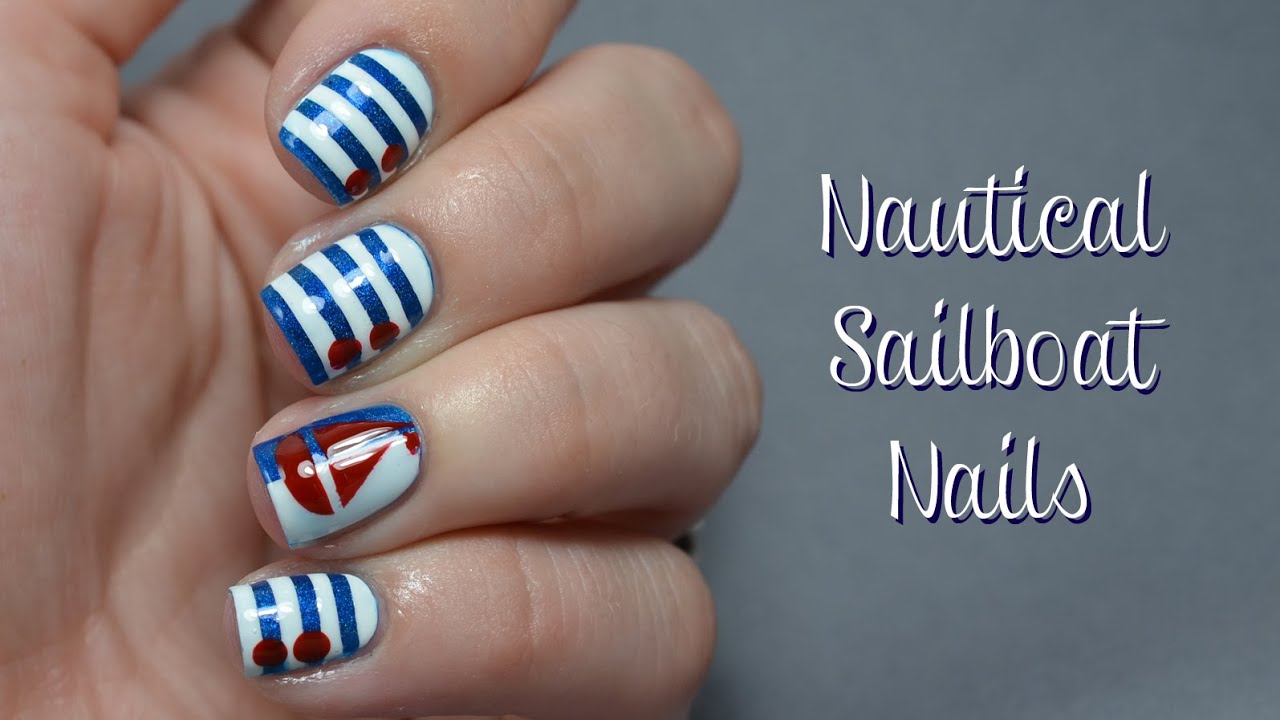 Nautical Sailboat Nail Art Tutorial - YouTube