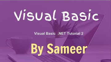 Visual Basic  NET Tutorial 2   Variable Declaration in Visual Basic | Sameer