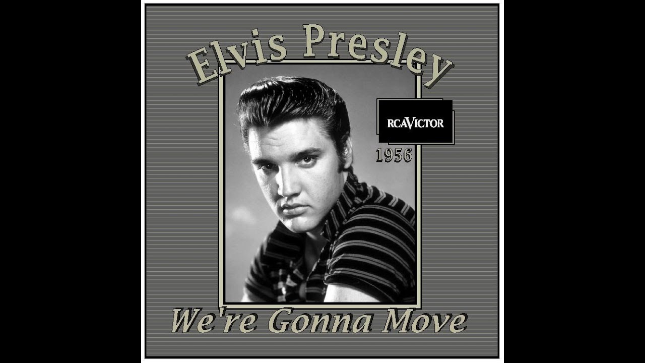 Elvis Presley We're Gonna Move (Alt Take) YouTube
