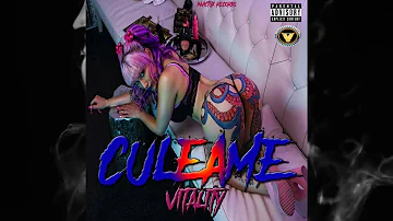 Vitality- Culeame