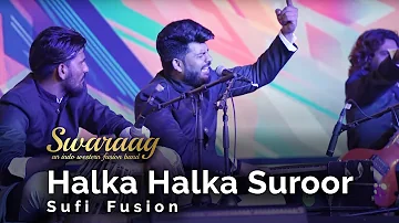 Ye jo Halka Halka suroor hai | Swaraag | Romantic Qawwali | Nusrat Fateh Ali khan