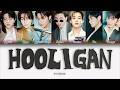 BTS Hooligan ПЕРЕВОД НА РУССКИЙ КИРИЛЛИЗАЦИЯ Color Coded Lyrics