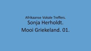 Sonja Herholdt - Mooi Griekeland. 01.