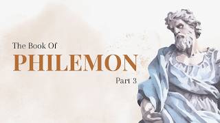 Philemon (pt. 3) - Spring Meeting 2026