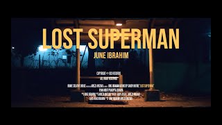 June Ibrahim - Lost Superman (Official Music Video)