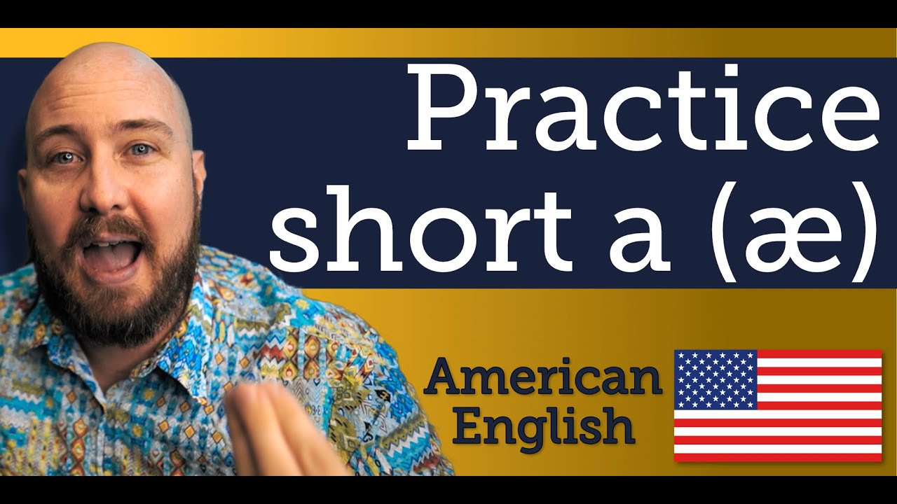 Practice the short a sound in American English YouTube