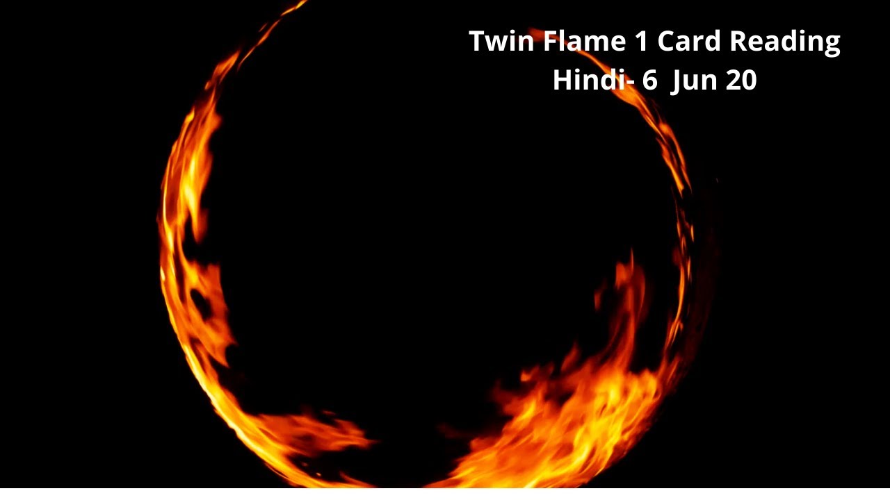Twin Flame 1 Card Reading Hindi 6 Jun 20 - YouTube