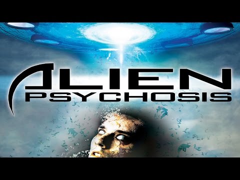 Alien Psychosis - Official Trailer