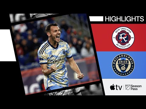 New England Revolution vs. Philadelphia Union | Full Match Highlights | May 18, 2024