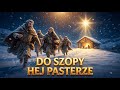 Do szopy, hej pasterze – Najpiękniejsze Polskie Kolędy  #muzykaświąteczna