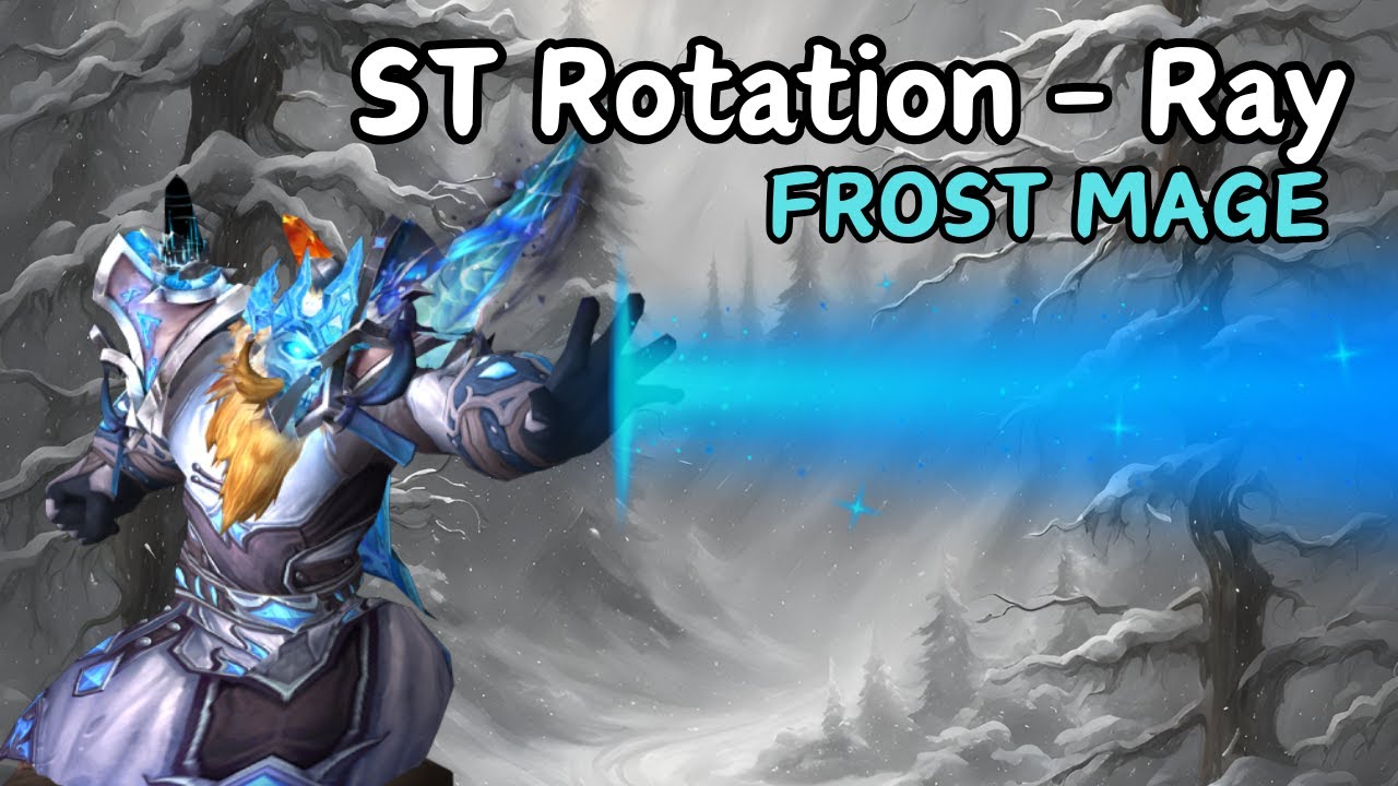 Ray of Frost ST Raid Rotation - Patch 11.0.5