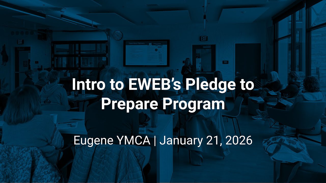 Intro to EWEB's Pledge to Prepare Program