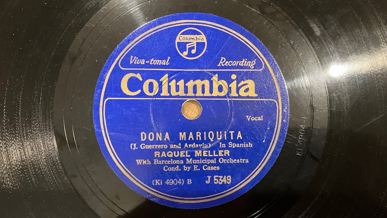 ドニャ・マリキータ　Raquel Meller（ラケル・メレ）