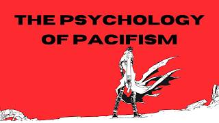 The Psychology of Vash the Stampede (Pacifism Explained)