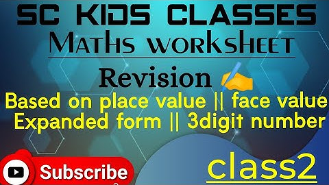 Maths worksheet for class 2||class2maths ||place value||face value||Expanded form|| 3digit number