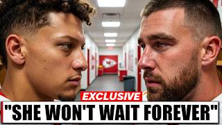 Patrick Mahomes Confronted Travis About Taylor | The 2-Minute Talk That Fixed Everything