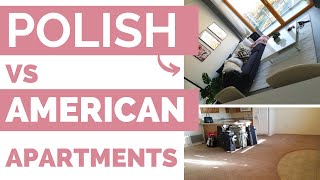 Differences Between POLISH and AMERICAN Apartments | You May Not Expect This!