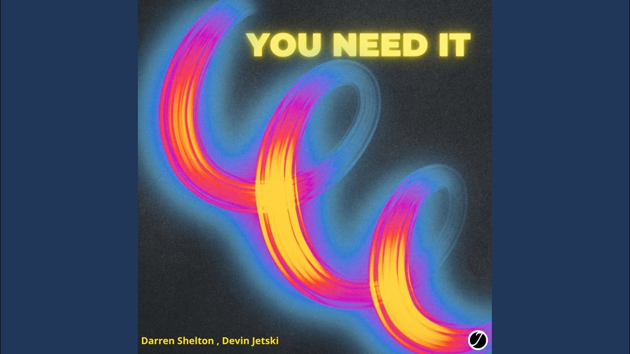 Watch You Need It (Extended) on YouTube Watch You Need It (Extended) on YouTube
