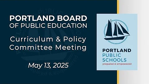 Curriculum and Policy Committee Meeting May 13, 2025