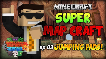 [Super Craft Bros Map Craft] Jump Pads (+Tutorial) [ep3]