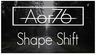 [Free Download] Aor76 - Shape Shift (Instrumental Beat)