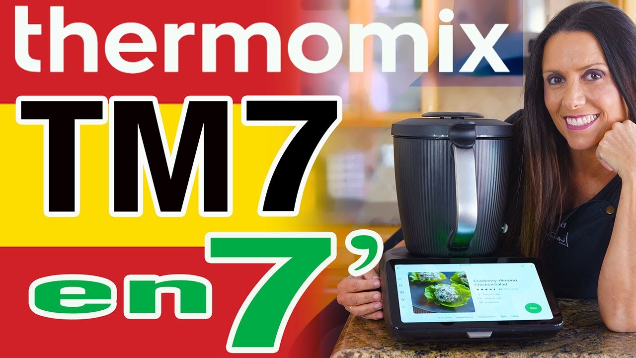 Thermomix TM7 Explicada en 7 Minutos - Qué es una Thermomix?