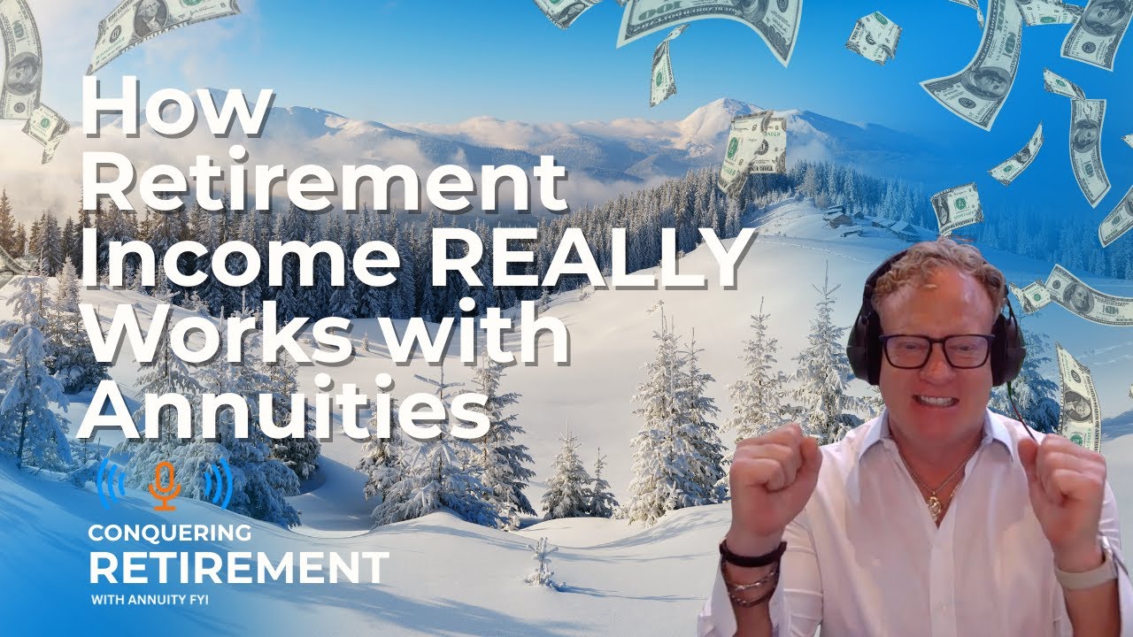 How Retirement Income REALLY Works with Annuities