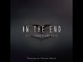 In The End Linkin Park Feat Fleurie Jung Youth By Tommee Profitt Mellen Gi Remix mp3